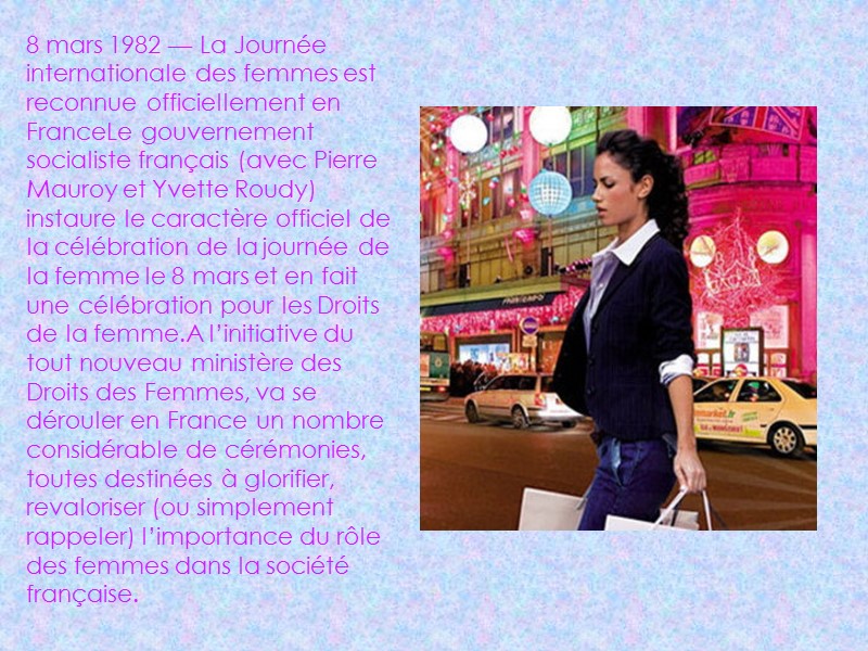 8 mars 1982 — La Journée internationale des femmes est reconnue officiellement en FranceLe